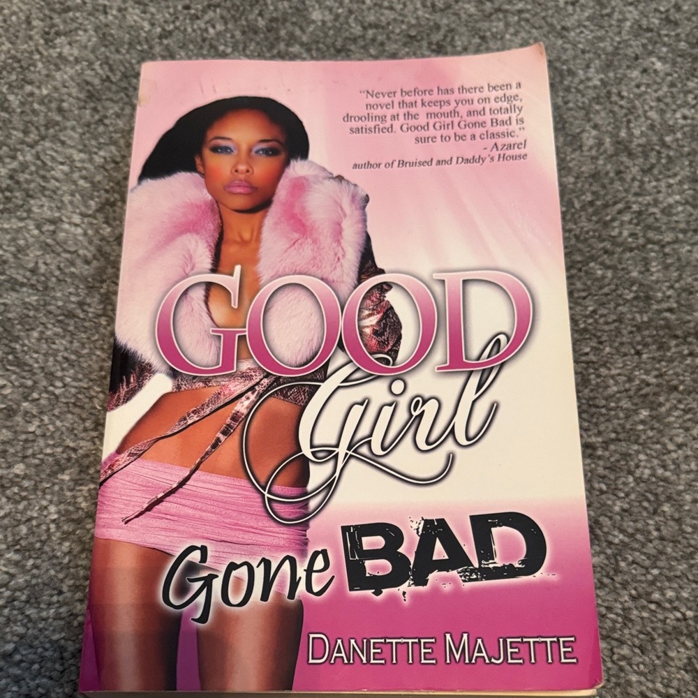 Good Girl Gone Bad Book by Danette Majette
